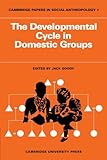 The developmental cycle in domestic groups