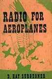 Radio for Aeroplanes (Air Training Series)