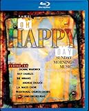 Oh Happy Day: Sunday Morning Music [Blu-ray]