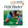 Field Hockey: Steps to Success - 2nd Edition (Steps to Success Sports Series)
