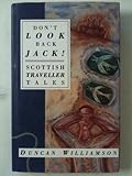 Don't look back, Jack! : Scottish traveller tales