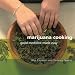Marijuana Cooking: Good Medicine Made Easy