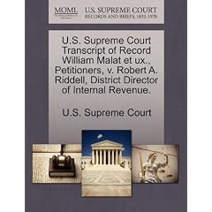 U.S. Supreme Court Transcript of Record William Malat Et UX., Petitioners, V. Robert A. Riddell, District Director of Internal Revenue