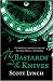 The Bastards and the Knives (Gentleman Bastards)