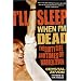 I'LL Sleep When I'm Dead: The Dirty Life and Times of Warren Zevon