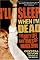 I'll Sleep When I'm Dead: The Dirty Life and Times of Warren Zevon