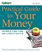Search : Kiplinger's Practical Guide to Your Money: Keep More of It, Make It Grow, Enjoy It, Protect It, Pass It On (Third Edition)