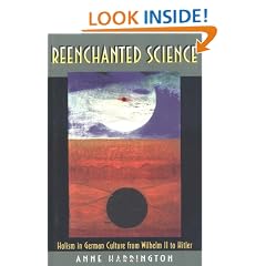 Reenchanted Science: Holism in German Culture from Wilhelm II to Hitler