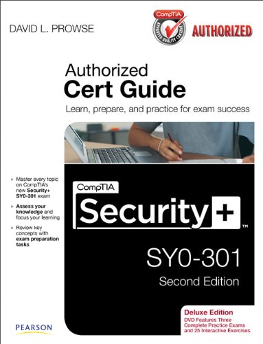 CompTIA Security+ SY0-301 Authorized Cert Guide, Deluxe Edition (2nd Edition)