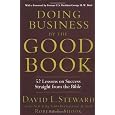 Doing Business by the Good Book: Fifty-Two Lessons on Success Sraight from the Bible