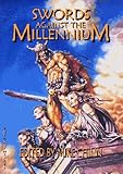 Swords against the millennium