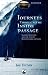 Journeys Through the Inside Passage: Seafaring Adventures Along the Coast of British Columbia and Alaska (Caribou Classics)