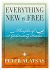 Everything New is Free: Thoughts of a Globetrotting Hotelier