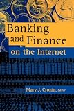 Banking and Finance on the Internet (Internet management series)