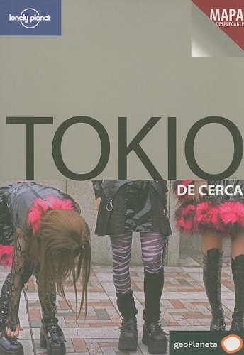 City Travel Guides Discounted  Books : Lonely Planet Tokio de Cerca with Map (Lonely Planet Tokyo)