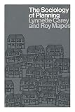 The sociology of planning : a study of social activity on new housing estates