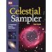 Celestial Sampler: 60 Small-Scope Tours for Starlit Nights (Stargazing)