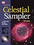 Celestial Sampler: 60 Small-Scope Tours for Starlit Nights (Stargazing)