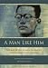 A Man Like Him: Portrait of the Burmese Journalist, Journal Kyaw U Chit Maung (Cornel...