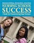 Nursing School Success: Skills for Constructing Your Future