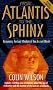 From Atlantis To The Sphinx: Recovering the Lost Wisdom of the Ancient World