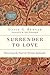 Surrender to Love: Discovering the Heart of Christian Spirituality (The Spiritual Journey)