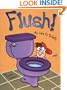 Flush! An Ode to Toilets