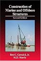 Construction of Marine and Offshore Structures, Second Edition