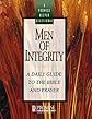 Men Of Integrity: A Daily Guide To The Bible And Prayer