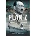 Plan Z: The Nazi Bid for Naval Dominance