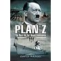 PLAN Z: The Nazi Bid for Naval Dominance