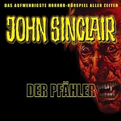 John Sinclair - Der Pf�hler: H�rspiel