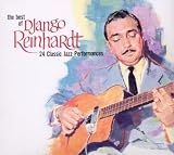 The Best Of Django Reinhardt: 24 Classic Performances