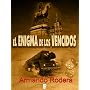 El enigma de los vencidos de ARMANDO RODERA