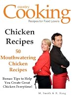 CHICKEN RECIPES - 50 Mouthwatering Chicken Recipes-From Free Kindle Books Library Click to Download Free Kindle Book -> CHICKEN RECIPES - 50 Mouthwatering Chicken Recipes