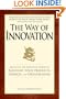The Way of Innovation: Master the Five Elements of Change to Reinvent Your Products, Services, and Organization