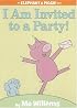 I Am Invited to a Party! (Elephant and Piggie)