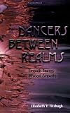 Dancers Between Realms - Empath Energy, Beyond Empathy