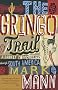 The Gringo Trail: A Darkly Comic Road-Trip Through South America