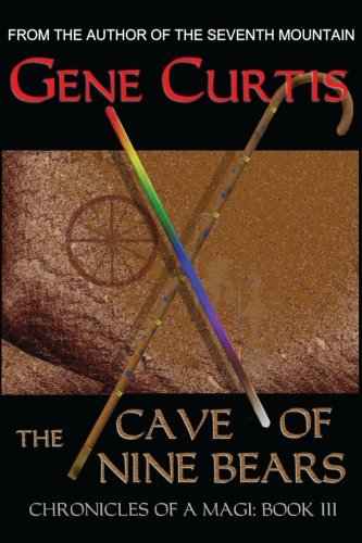 The Cave of Nine Bears: Chronicles of a Magi Book III