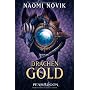 Drachengold: Roman von Naomi Novik