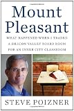 Mount Pleasant: My Journey from Creating a Billion-Dollar Company to Teaching at a Struggling Public High School