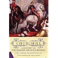 History of the English Speaking Peoples (Churchill's History of the English-speaking Peoples) by Winston S. Churchill