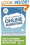 Get Up to Speed with Online Marketing: How to Use Websites, Blogs, Social Networking and Much More (Financial Times Series)
