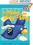 The Thing on the Wing Can Sing: A Short Vowel Sounds Book with Consonant Digraphs (Sounds Like Reading)