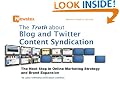 The Truth about Blog and Twitter Content Syndication