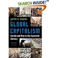 Global Capitalism: Its Fall and Rise in the Twentieth Century