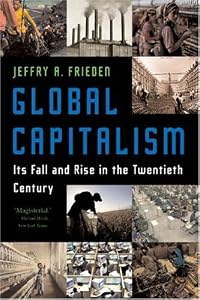 Image of Global Capitalism: Its Fall and Rise in the Twentieth Century