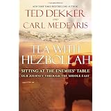 TeawithHezbollah:SittingattheEnemiesTableOurJourneyThroughtheMiddleEast