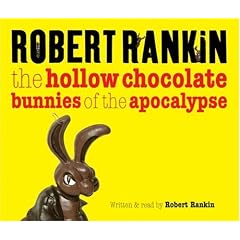 The Hollow Chocolate Bunnies of the Apocalypse from Science Fiction
